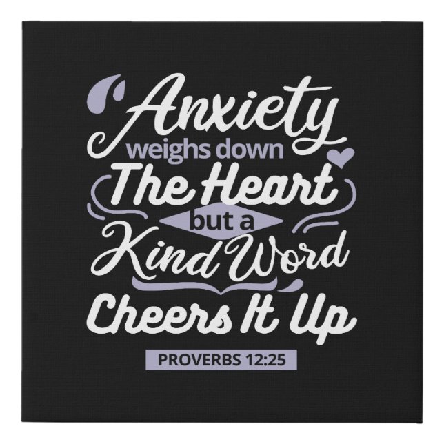 Christian Encouragement Quote – Anxiety & Kindness Faux Canvas Print (Front)