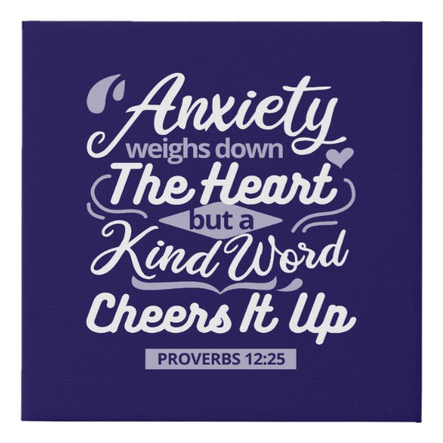Christian Encouragement Quote – Anxiety & Kindness Faux Canvas Print (Front)