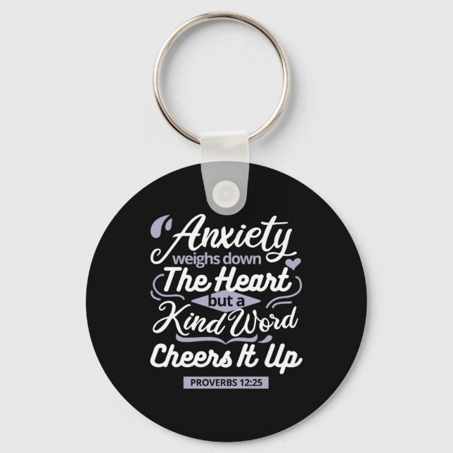Christian Encouragement Quote – Anxiety & Kindness Keychain (Front)