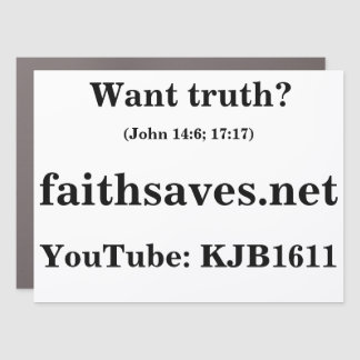 Christian Evangelism car magnet: Want truth? Car Magnet