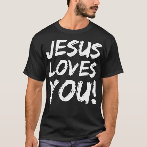 Christian Evangelism Gift for Men Jesus Loves You  T_Shirt