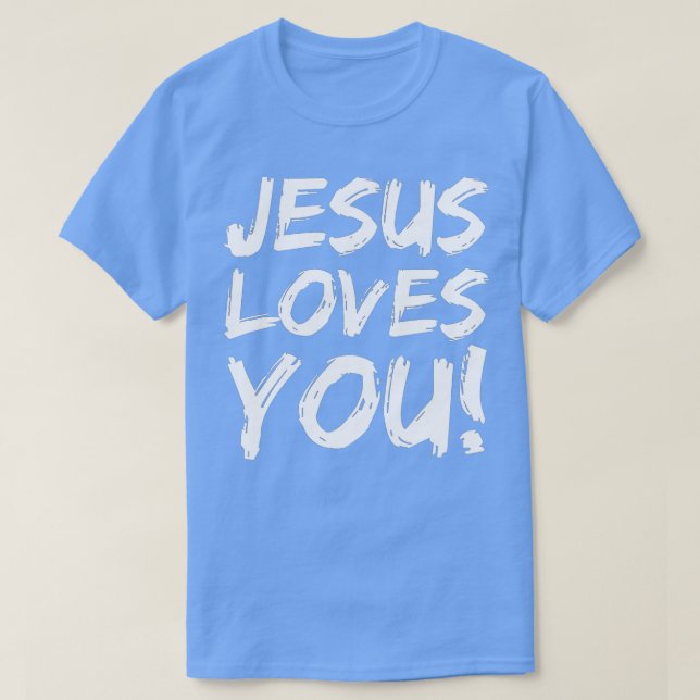 Christian Evangelism Gift for Men Jesus Loves You! T-Shirt (Design Front)
