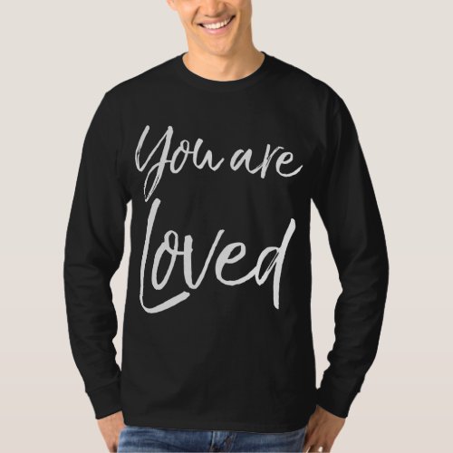 Christian Evangelism  Worship Quote Gift You are  T_Shirt