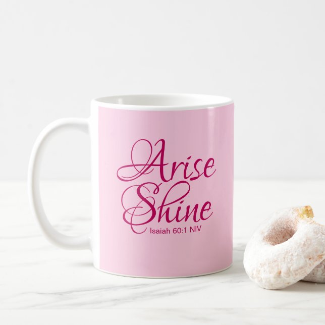Christian Faith Arise and Shine Bible Verse Pink Coffee Mug (With Donut)
