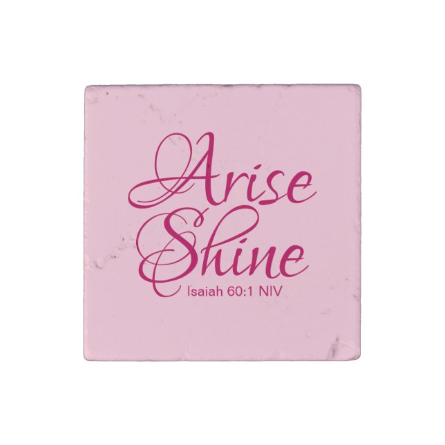 Christian Faith Arise and Shine Bible Verse Pink Stone Magnet (Front)