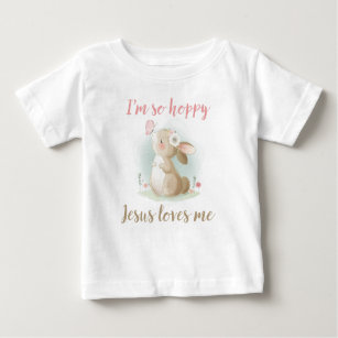 Christian Faith Girls I’m So Hoppy Jesus Loves Me Baby T-Shirt