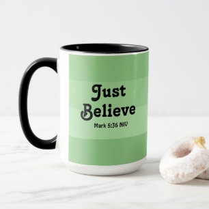 Christian Faith Just Believe Bible Verse Green Mug