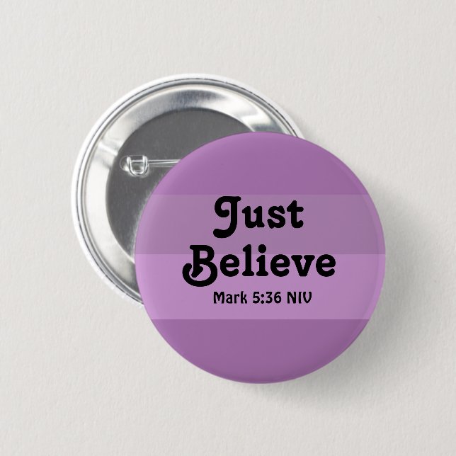 Christian Faith Just Believe Bible Verse Purple Button (Front & Back)
