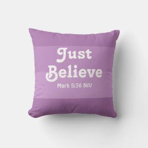 Christian Faith Just Believe Bible Verse Purple Throw Pillow