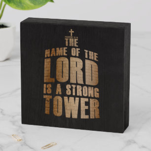 Christian Faith: Name of the Lord a Strong Tower Wooden Box Sign