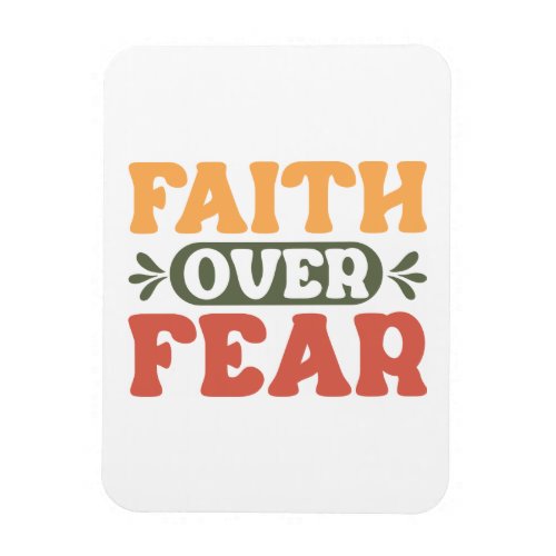 Christian Faith Over Fear Magnet