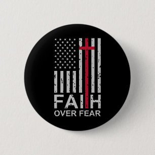 Christian Faith Over Fear Us Usa American Flag Rel Button