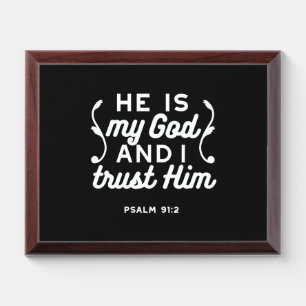 Christian Faith Quote – Trust in God Psalm 91:2 Award Plaque