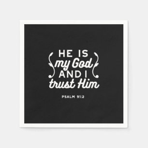 Christian Faith Quote – Trust in God Psalm 91:2 Napkins