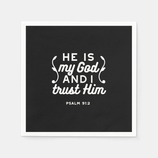 Christian Faith Quote – Trust in God Psalm 91:2 Napkins (Front)