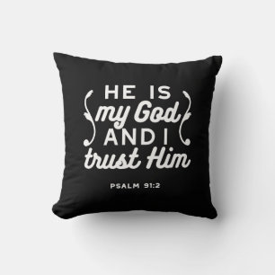 Christian Faith Quote – Trust in God Psalm 91:2 Throw Pillow