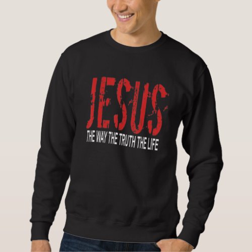 Christian Faith Retro Vintage Jesus The Way The Tr Sweatshirt