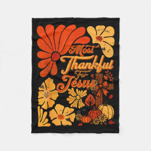 Christian Fall Thanksgiving Autumn Most Thankful F Fleece Blanket