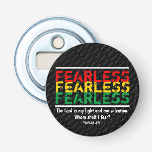 Christian FEARLESS Whom Shall I Fear? Bottle Opener
