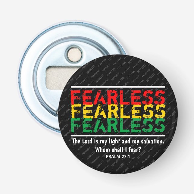 Christian FEARLESS Whom Shall I Fear? Bottle Opener (Front)