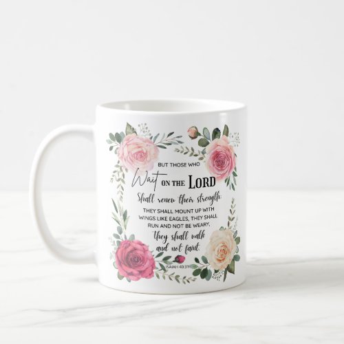   Christian Floral  Isaiah 4031  Coffee Mug