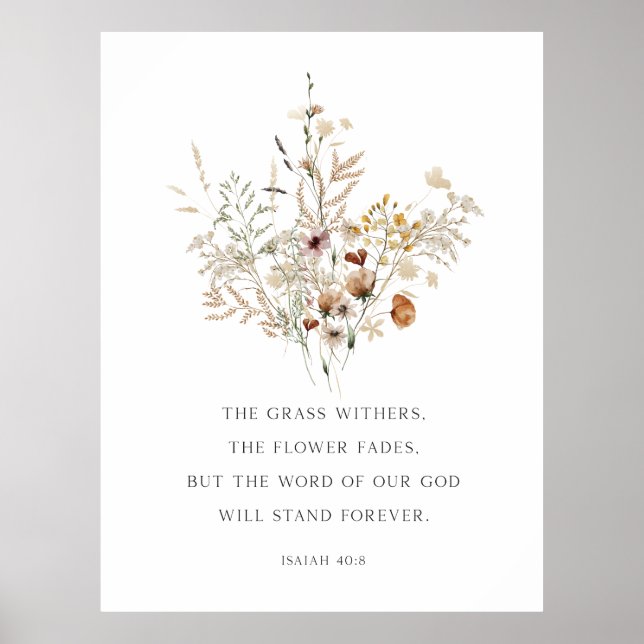Christian Floral Wall Art Isaiah 40:8 Poster (Front)