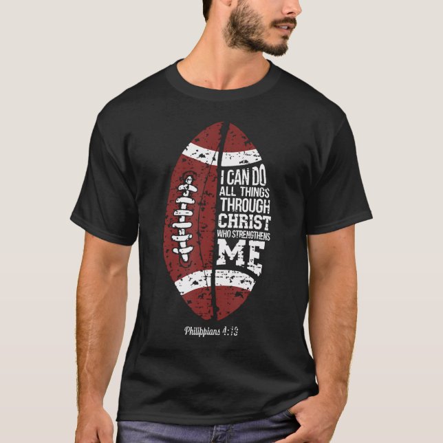 Christian Football I Can Do All Things Religious F T-Shirt (Front)