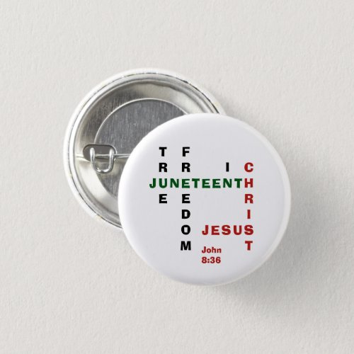 Christian Free in Christ JUNETEENTH Button