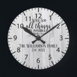 Christian Gift Rustic Wood Scripture Family Name Round Clock<br><div class="desc">Modern rustic farmhouse style light gray wood background with inspirational scripture from Matthew "With God all things are possible" with the customizable family name and established date.</div>