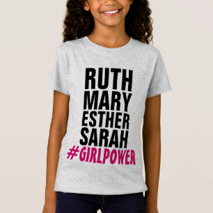 CHRISTIAN GIRL POWER (RUTH MARY ESTHER SARAH) T-Shirt
