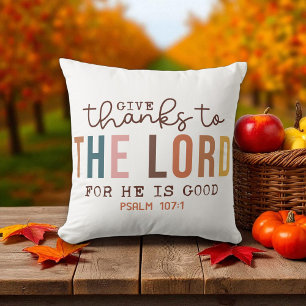 Christian - Give Thanks to the Lord - Fall Season Throw Pillow