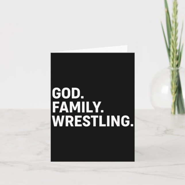 Christian God. Family. Wrestling. - Faith Family W Card (Front)
