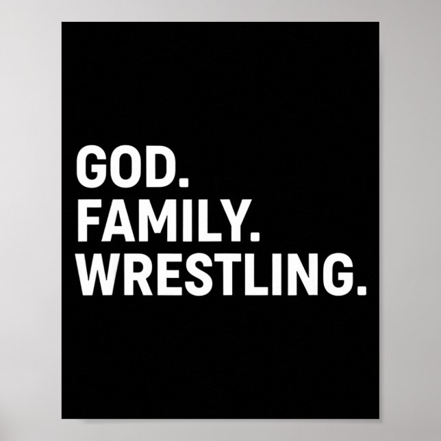 Christian God. Family. Wrestling. - Faith Family W Poster (Front)