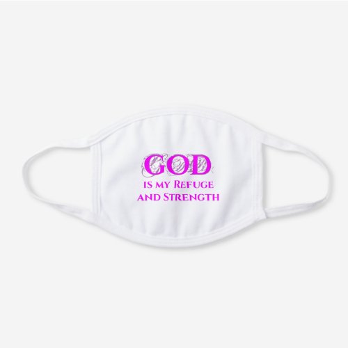 Christian GOD IS MY REFUGE AND STRENGTH Hot Pink White Cotton Face Mask