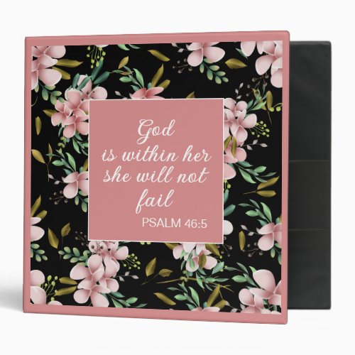 Christian God is Within Her Pink Flowers Black 3 Ring Binder