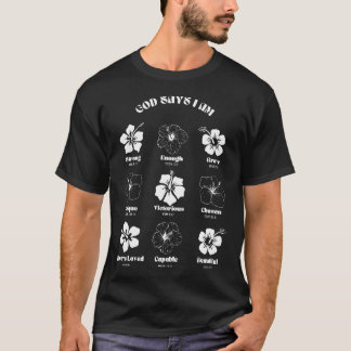 Christian God Say I Am Hibiscus Flower Aloha Hawai T-Shirt