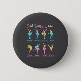 Christian God Says I Am Bible Verse Tie Dye Ballet Button