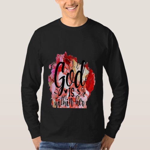 Christian Gods Within Her She Will Not Fail Bible T_Shirt