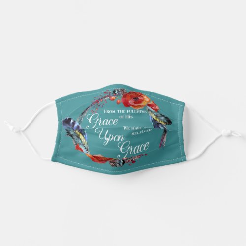 Christian Grace Upon Grace  John 116 Bible Floral Adult Cloth Face Mask