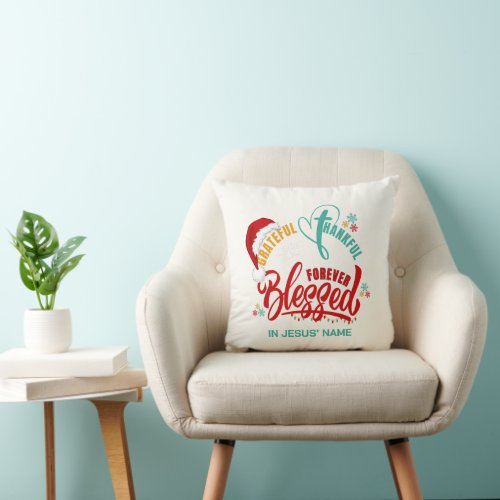 Christian GRATEFUL THANKFUL BLESSED Christmas Throw Pillow