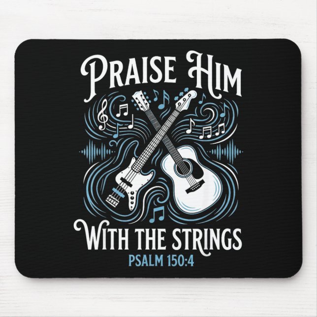 Christian Guitarist Praise Him With The Strings  Mouse Pad (Front)