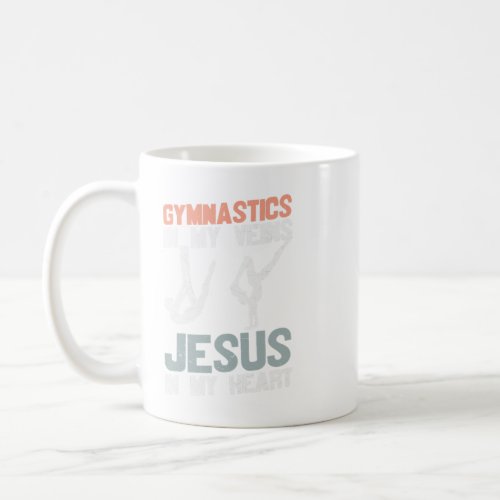 Christian Gymanstic in my Veins Jesus in my Heart Coffee Mug