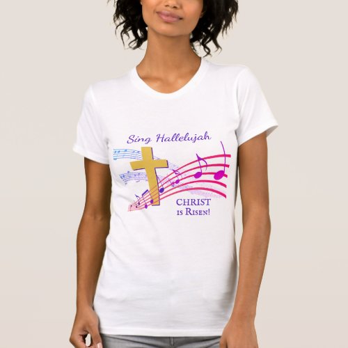 Christian HALLELUJAH CHRIST IS RISEN Easter T_Shirt