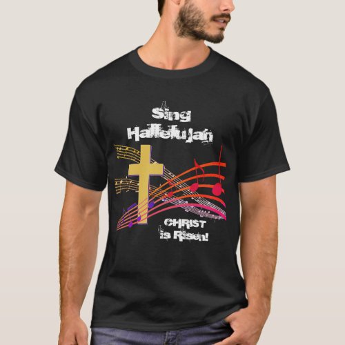 Christian HALLELUJAH CHRIST IS RISEN Easter T_Shirt