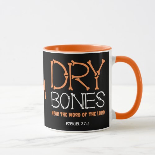 Christian Halloween DRY BONES Ezekiel 37 Monogram Mug