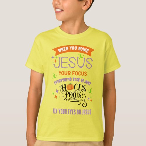 Christian Halloween FOCUS JESUS Hocus Pocus Kids T_Shirt