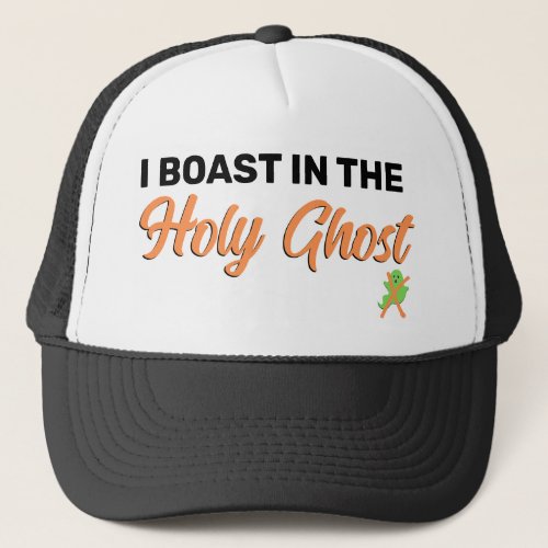 Christian Halloween I BOAST IN THE HOLY GHOST Trucker Hat