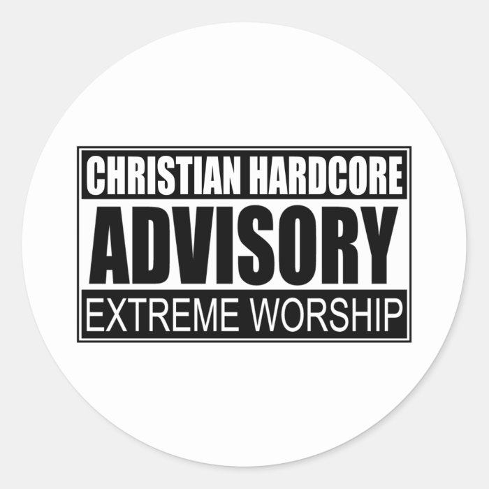 Christian Hardcore AdvisoryRound Sticker