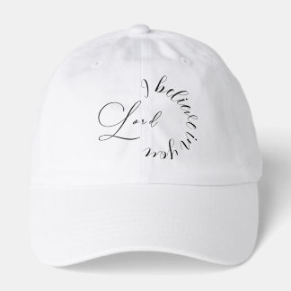 Christian hat. “Lord I believe in you” Hat