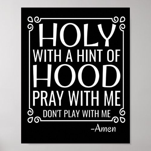 Christian Humor Holy and Hood Poster